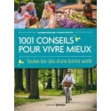 1001 Conseils pour vivre mieux