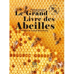 Le Grand Livre des Abeilles - François Lassourd & Jean-Paul VIART  200 pages