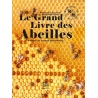 Le Grand Livre des Abeilles - François Lassourd & Jean-Paul VIART  200 pages