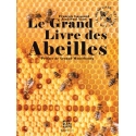 Le Grand Livre des Abeilles - François Lassourd & Jean-Paul VIART  200 pages
